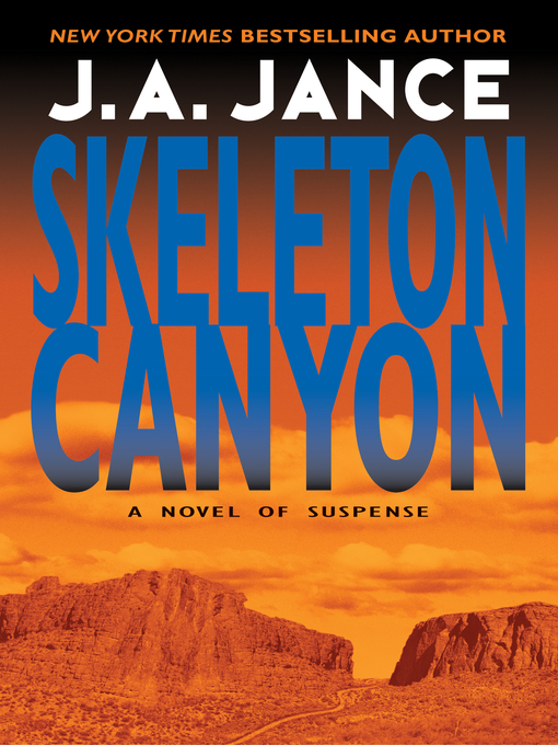 Title details for Skeleton Canyon by J. A. Jance - Available